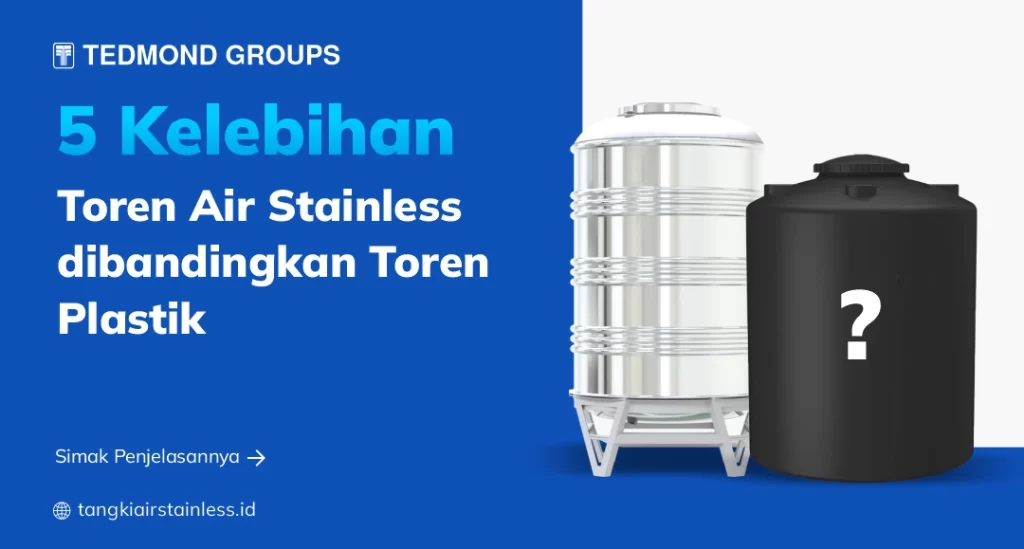 5 Kelebihan Toren Air Stainless Dibandingkan Toren Plastik