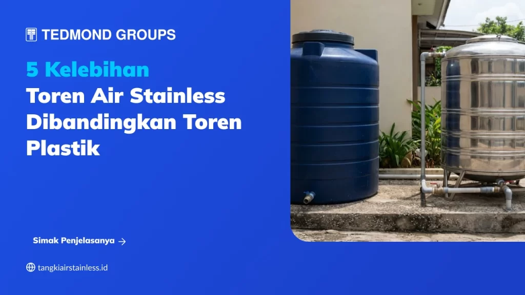 5 Kelebihan Toren Air Stainless Dibandingkan Toren Plastik