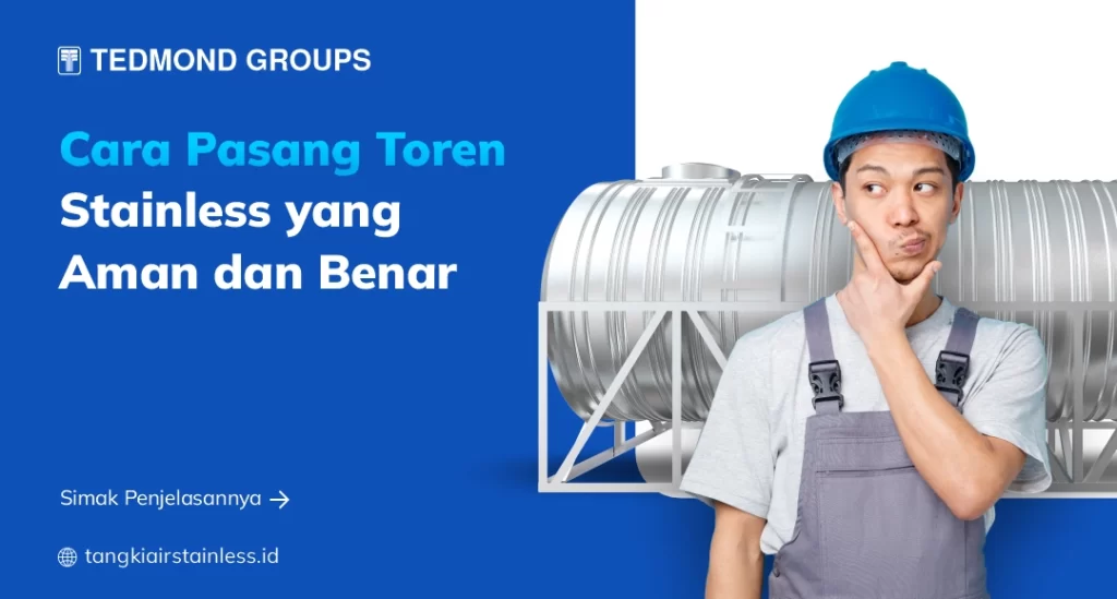 Cara Pasang Toren Stainless yang Aman dan Benar