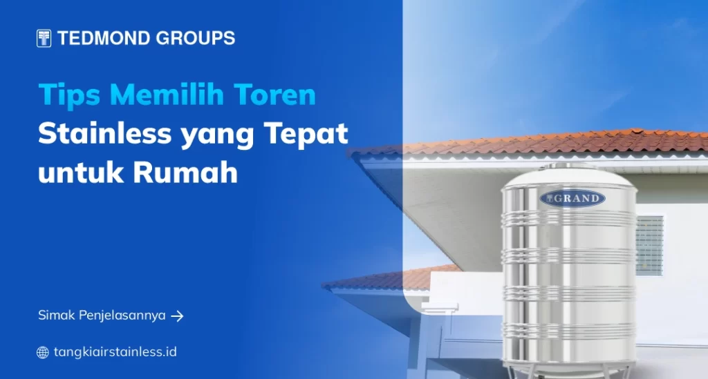 Tips Memilih Toren Stainless yang Tepat untuk Rumah