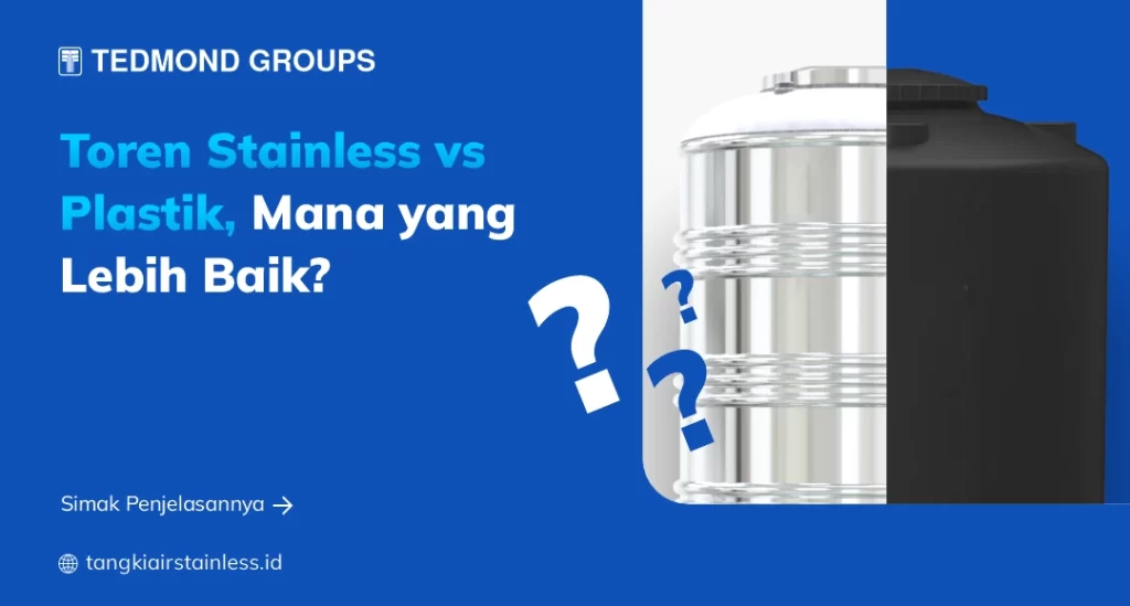 Toren Stainless vs Plastik, Mana yang Lebih Baik