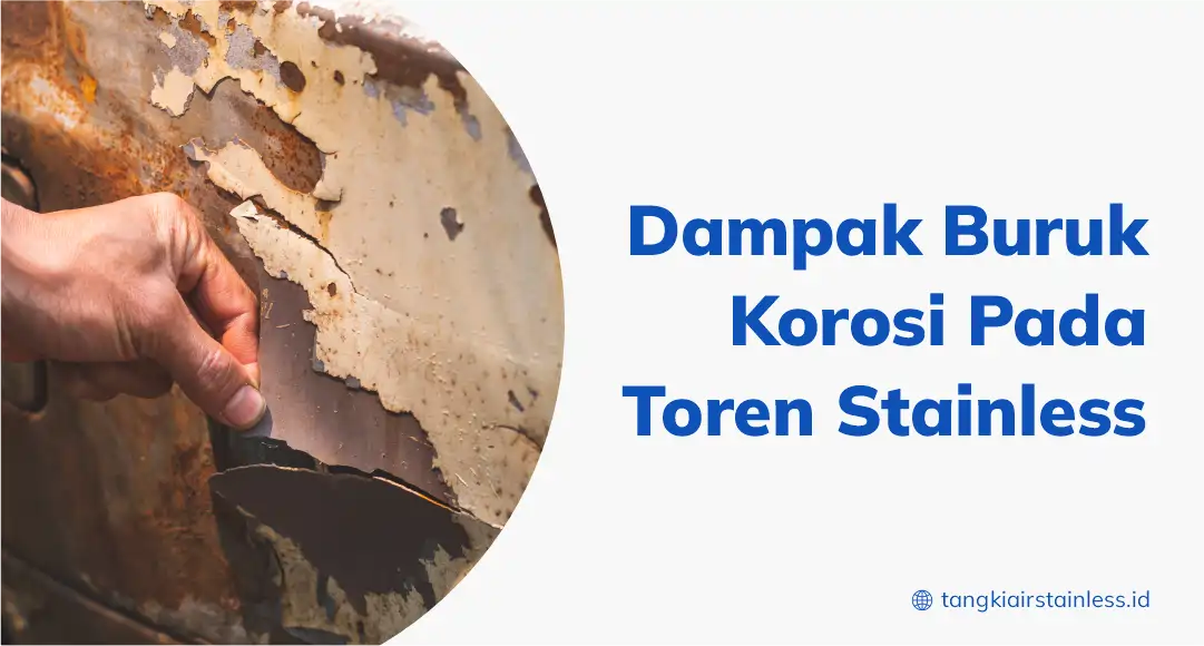 Dampak Buruk Korosi Pada Toren Stainless