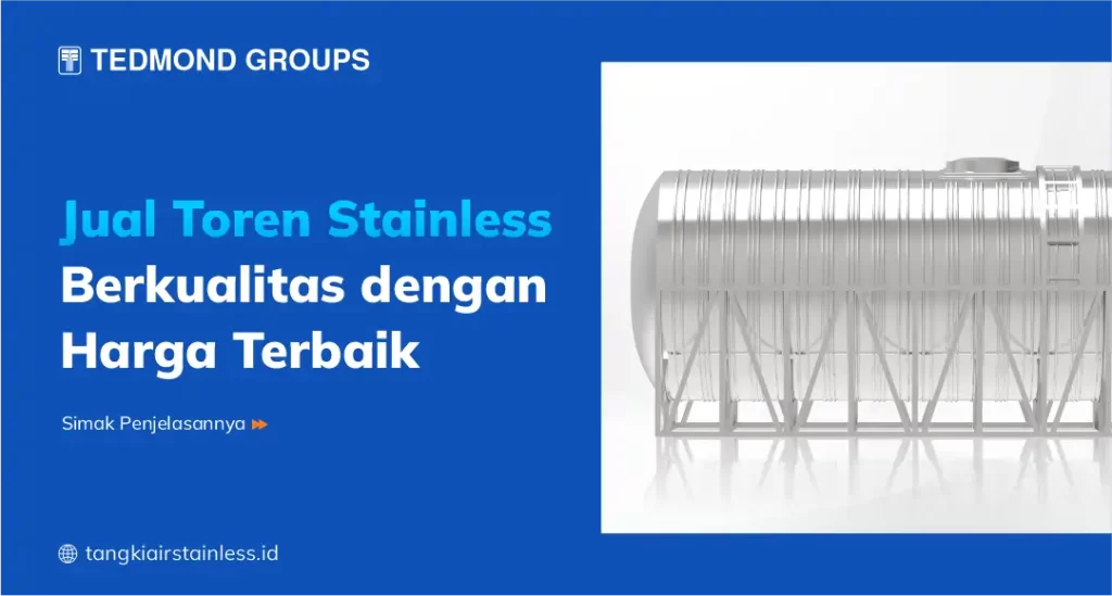 Jual Toren Stainless Berkualitas dengan Harga Terbaik