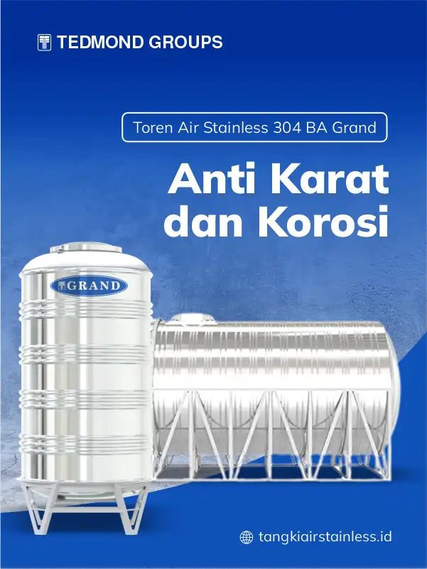 Toren Air Stainless 304 BA Grand, Anti Karat dan Korosi