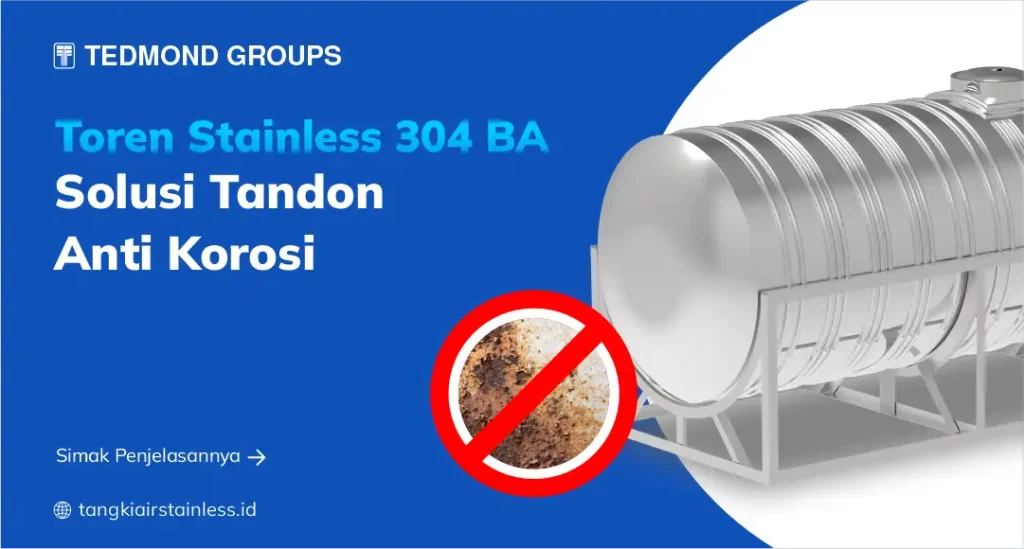 Toren Stainless 304 BA Solusi Tandon Anti Korosi