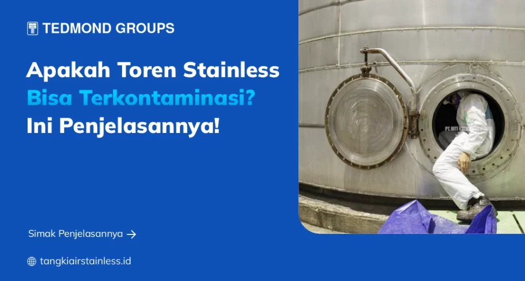 Apakah Toren Stainless Bisa Terkontaminasi Ini Penjelasannya!