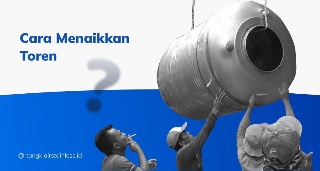 Cara Menaikkan Toren