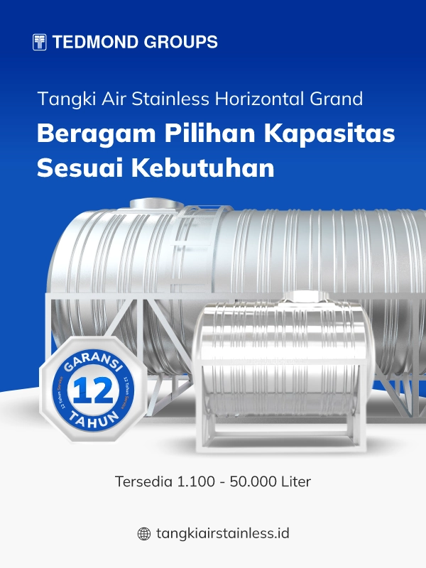 Tangki Stainless Horizontal Grand, Beragam Pilihan Kapasitas Sesuai Kebutuhan