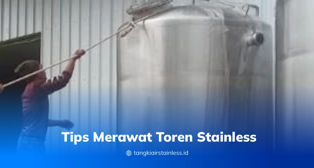 Tips Merawat Toren Stainless