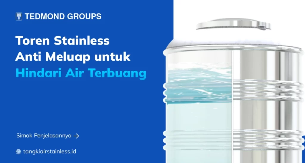 Toren Stainless Anti Meluap untuk Hindari Air Terbuang