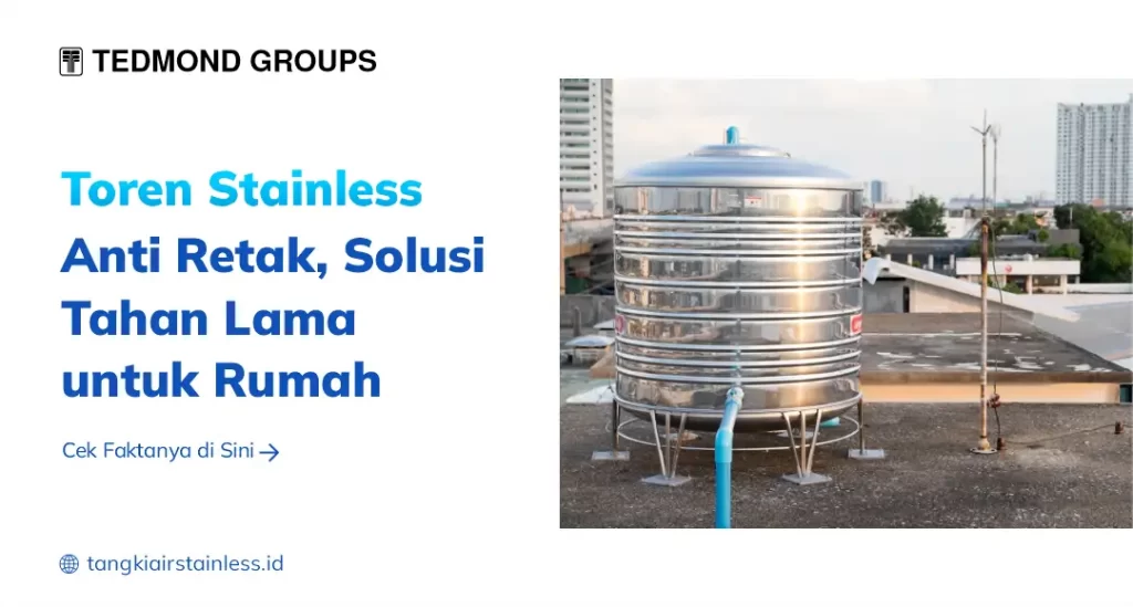 Toren Stainless Anti Retak, Solusi Tahan Lama untuk Rumah