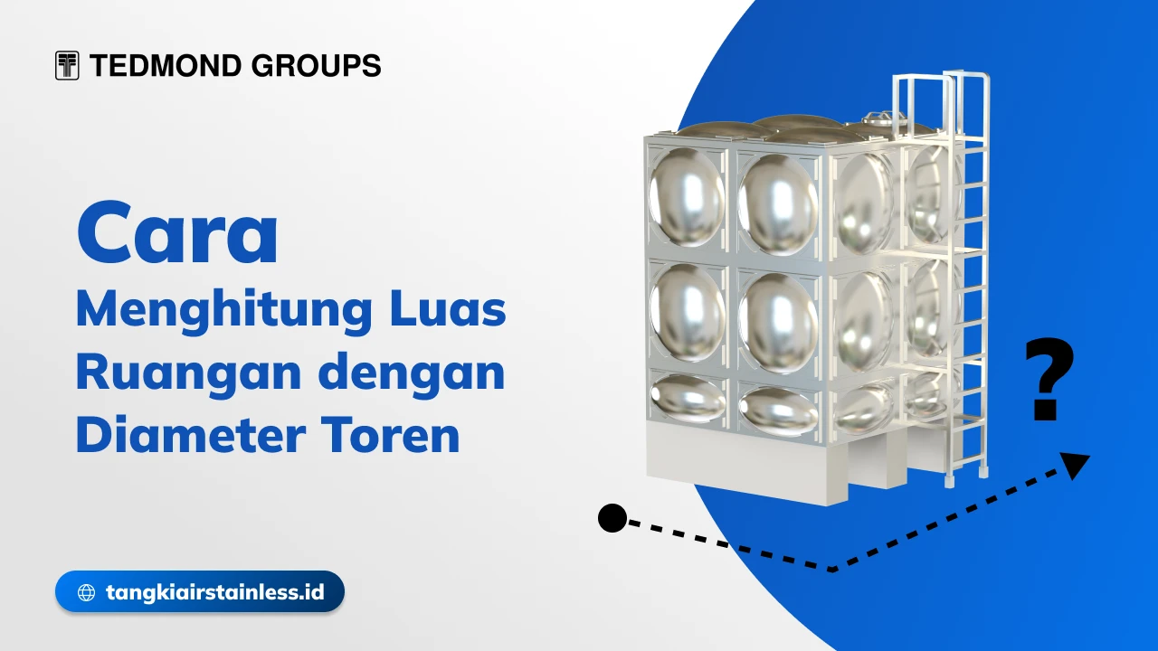 Cara Menghitung Luas Ruangan dengan Diameter Toren