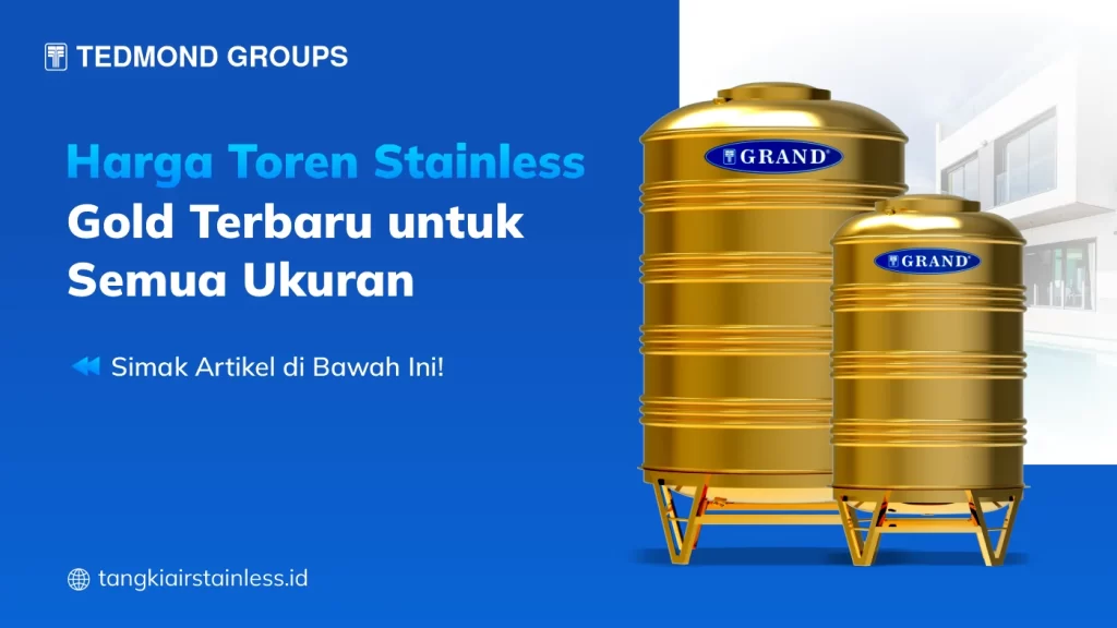 Harga Toren Stainless Gold Terbaru untuk Semua Ukuran