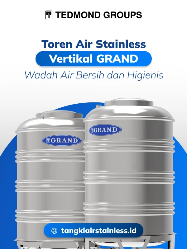 Toren Air Stainless Vertikal Grand, Wadah Air Bersih dan Higienis