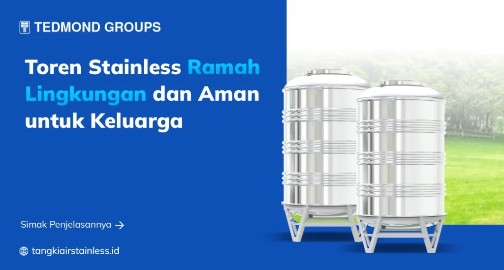 Toren Stainless Ramah Lingkungan dan Aman untuk Keluarga
