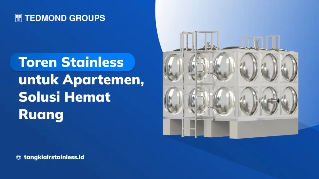 Toren Stainless untuk Apartemen, Solusi Hemat Ruang