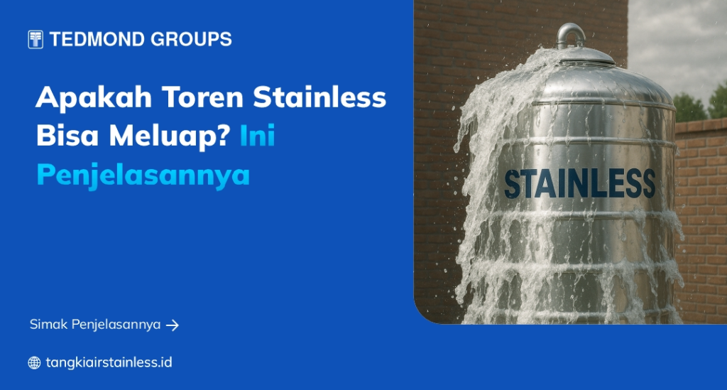 Apakah Toren Stainless Bisa Meluap Ini Penjelasannya