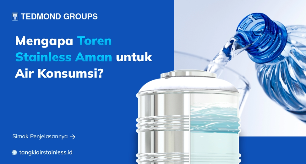 Mengapa Toren Stainless Aman untuk Air Konsumsi
