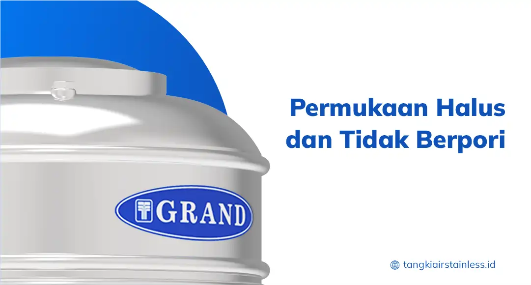Permukaan Halus dan Tidak Berpori