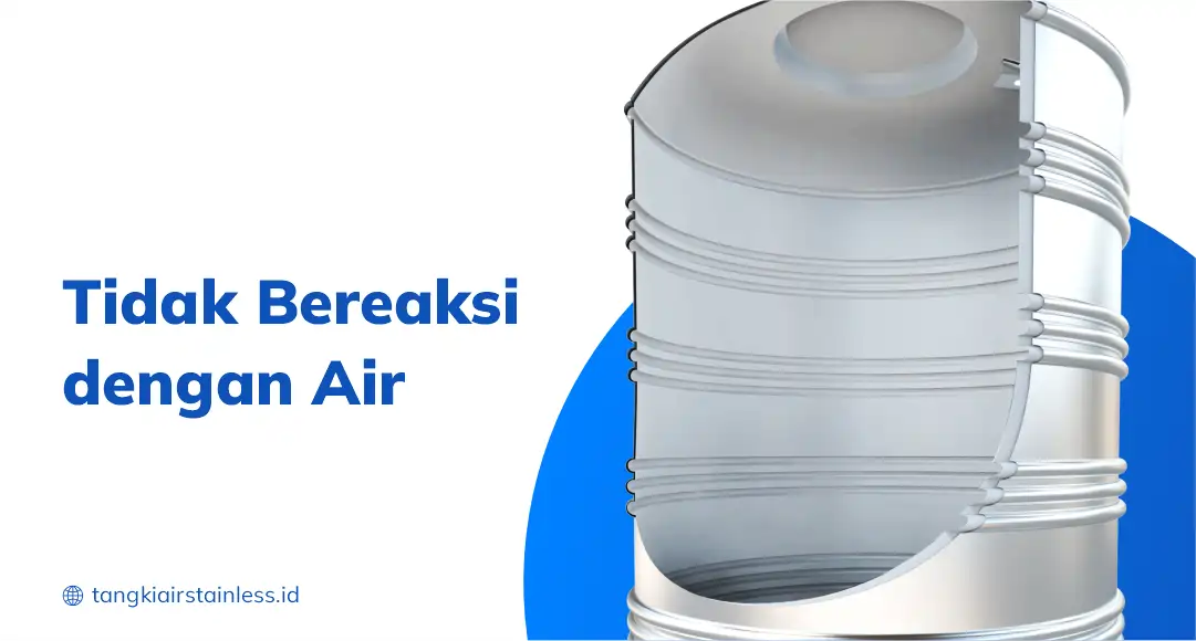 Tidak Bereaksi dengan Air