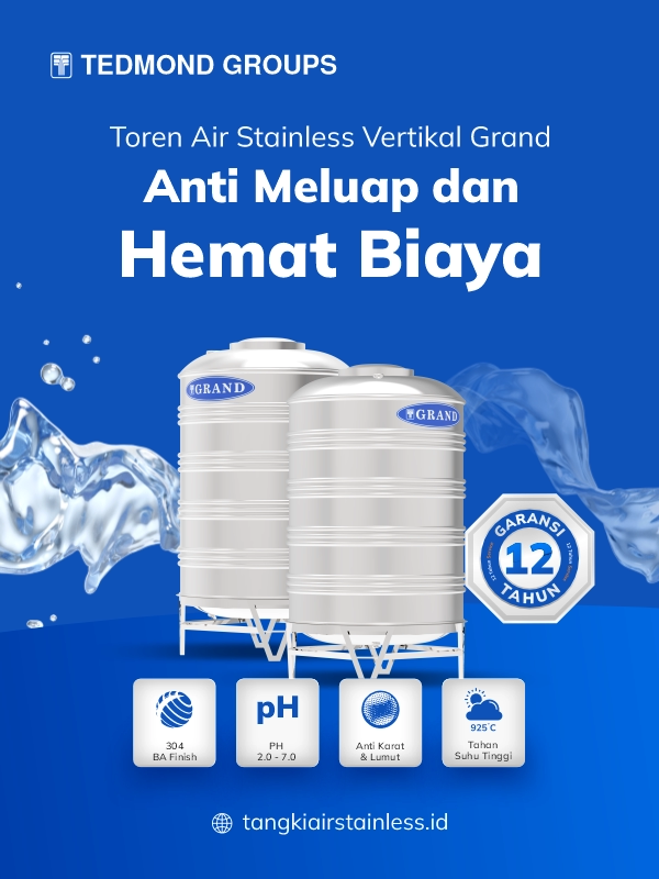 Toren Air Stainless Vertikal Grand, Anti Meluap dan Hemat Biaya
