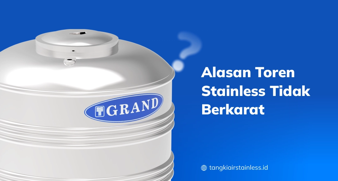 Alasan Toren Stainless Tidak Berkarat