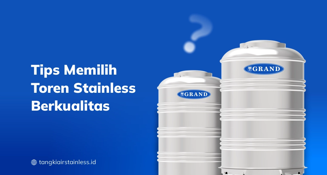 Tips Memilih Toren Stainless Berkualitas