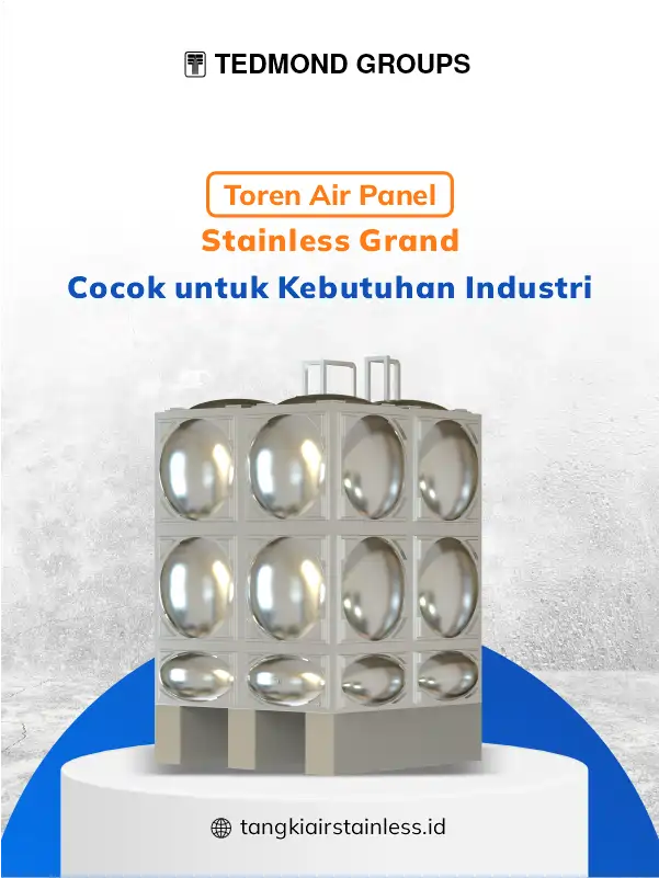 Toren Air Panel Stainless Grand, Cocok untuk Kebutuhan Industri