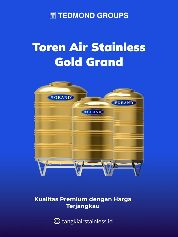 Toren Air Stainless Gold Grand, Kualitas Premium dengan Harga Terjangkau