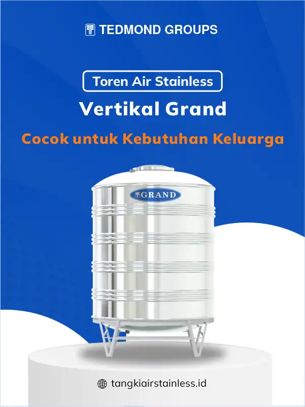 Toren Air Stainless Vertikal Grand, Cocok untuk Kebutuhan Keluarga