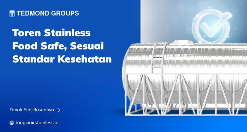 Toren Stainless Food Safe, Sesuai Standar Kesehatan