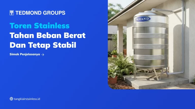Toren Stainless Tahan Beban Berat dan Tetap Stabil