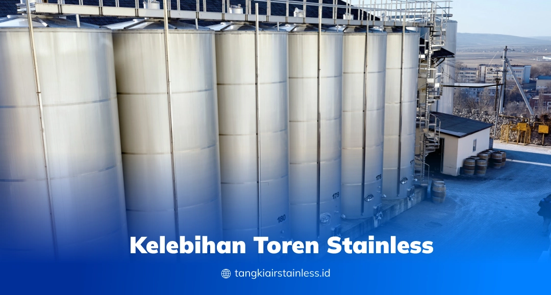 Kelebihan Toren Stainless