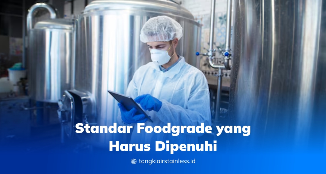 Standar Foodgrade yang Harus Dipenuhi