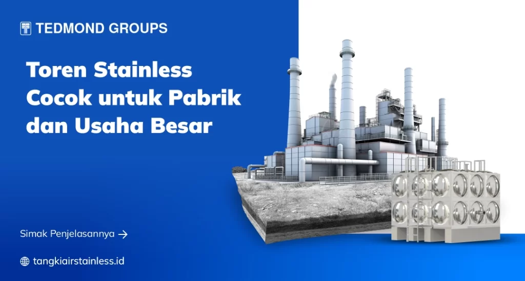 Toren Stainless Cocok untuk Pabrik dan Usaha Besar