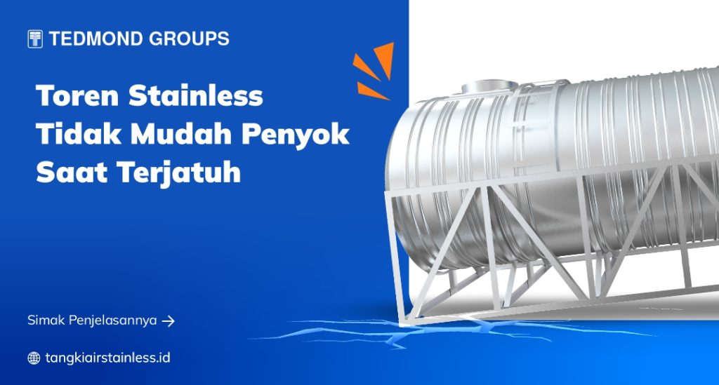 Toren Stainless Tidak Mudah Penyok Saat Terjatuh