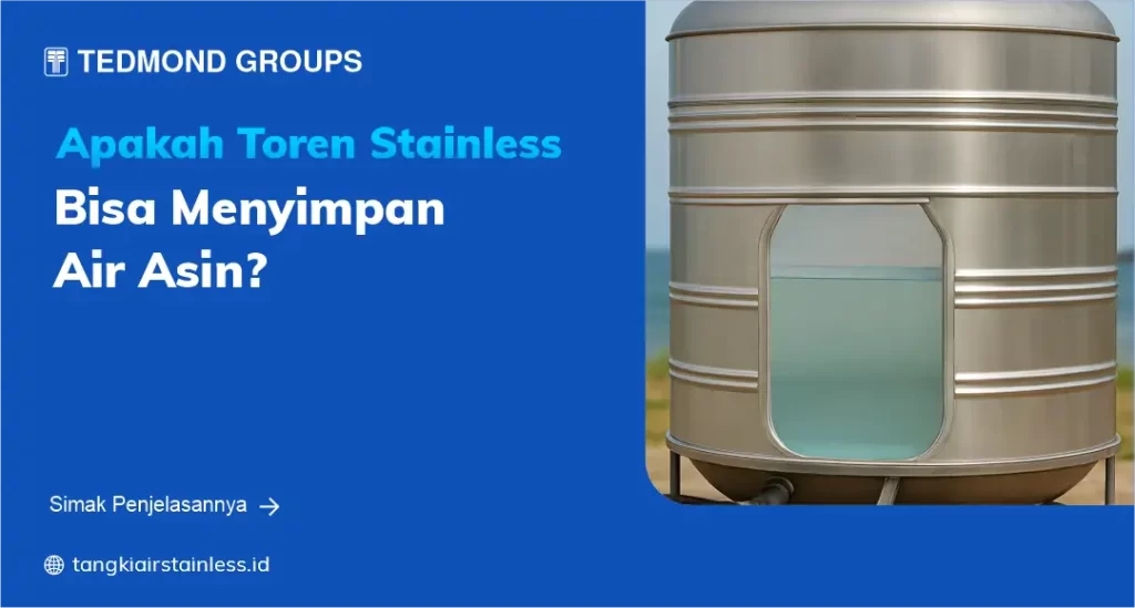 Apakah Toren Stainless Bisa Menyimpan Air Asin
