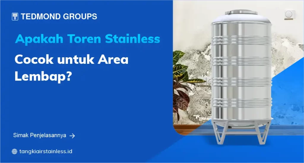 Apakah Toren Stainless Cocok untuk Area Lembap
