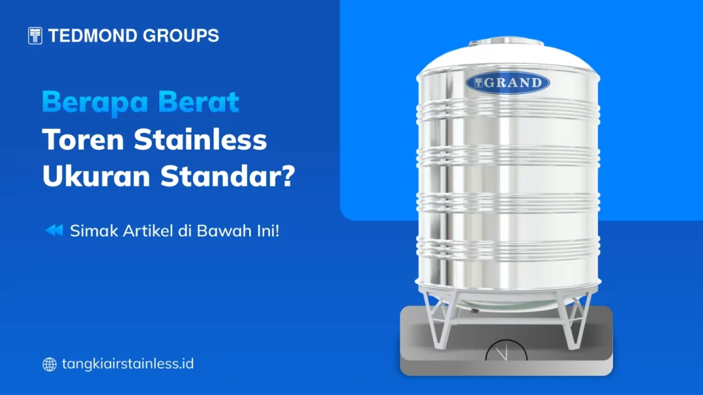 Berapa Berat Toren Stainless Ukuran Standar