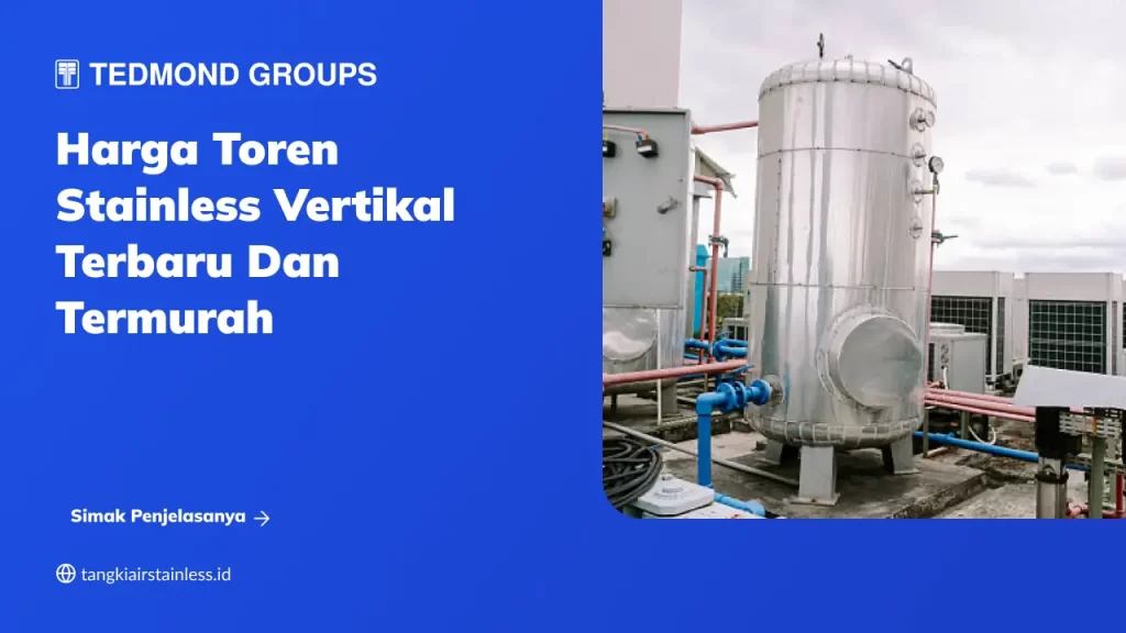 Harga Toren Stainless Vertikal Terbaru dan Termurah