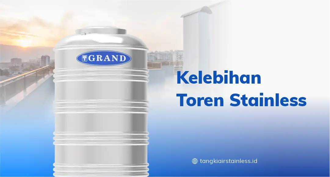 Kelebihan Toren Stainless