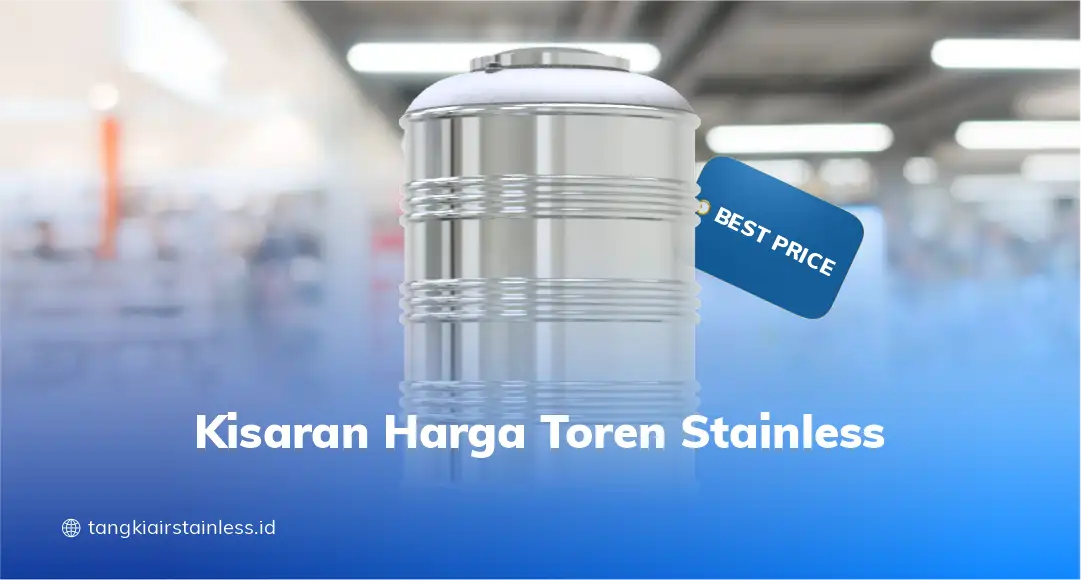 Kisaran Harga Toren Stainless