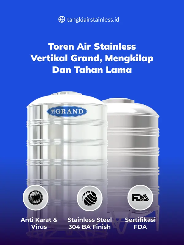 Toren Air Stainless Vertikal Grand, Mengkilap dan Tahan Lama