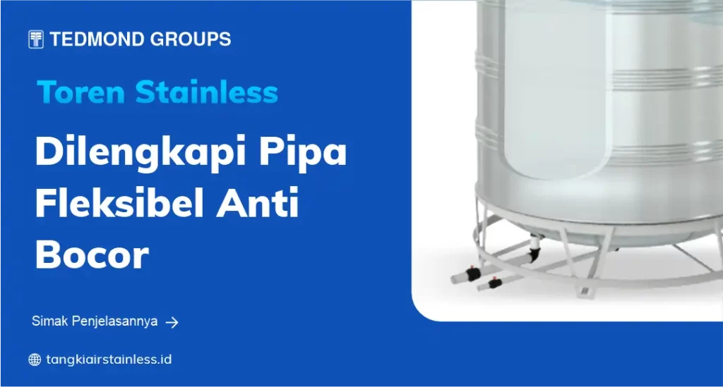 Toren Stainless Dilengkapi Pipa Fleksibel Anti Bocor