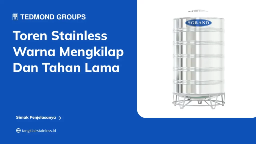 Toren Stainless Warna Mengkilap dan Tahan Lama