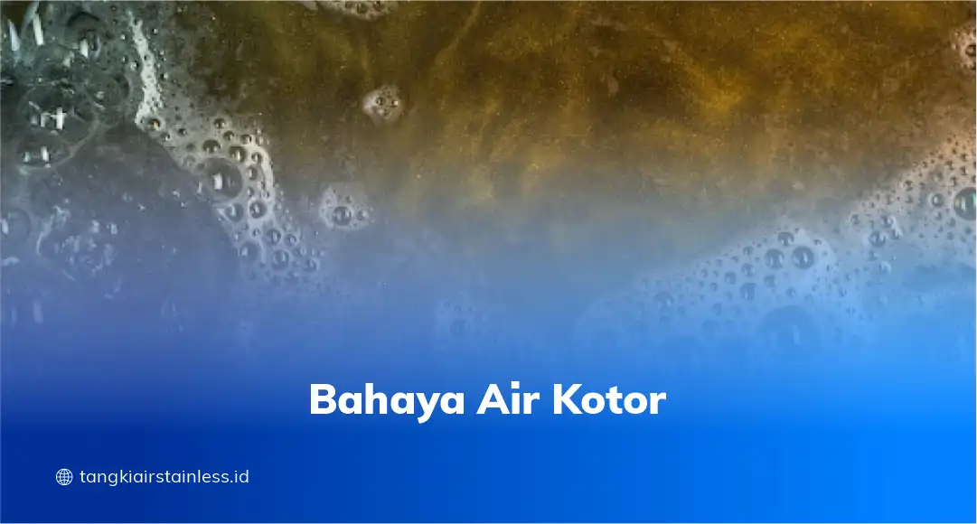 Bahaya Air Kotor