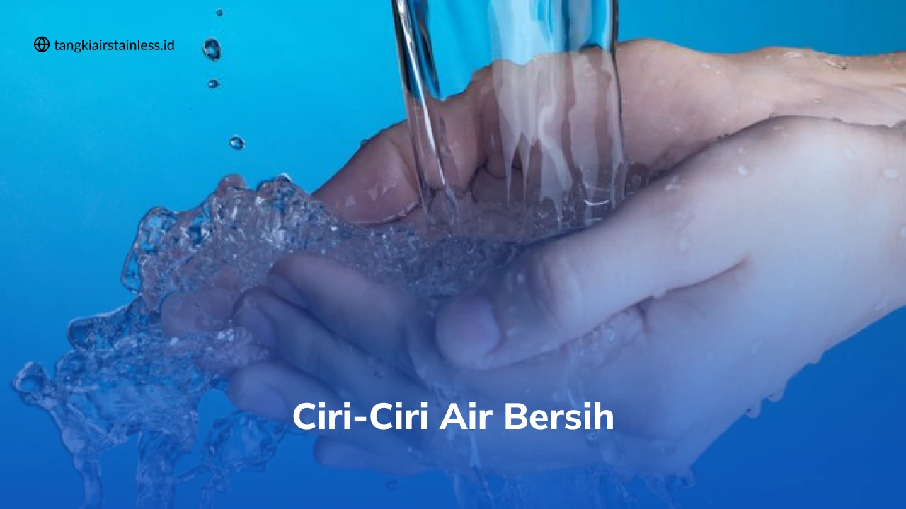 Ciri-Ciri Air Bersih