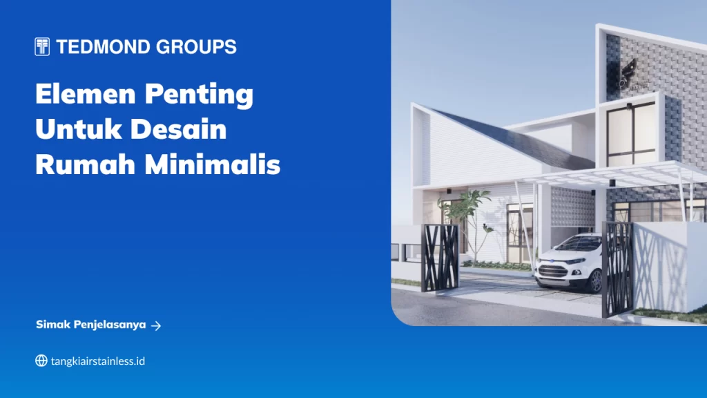 Elemen Penting untuk Desain Rumah Minimalis