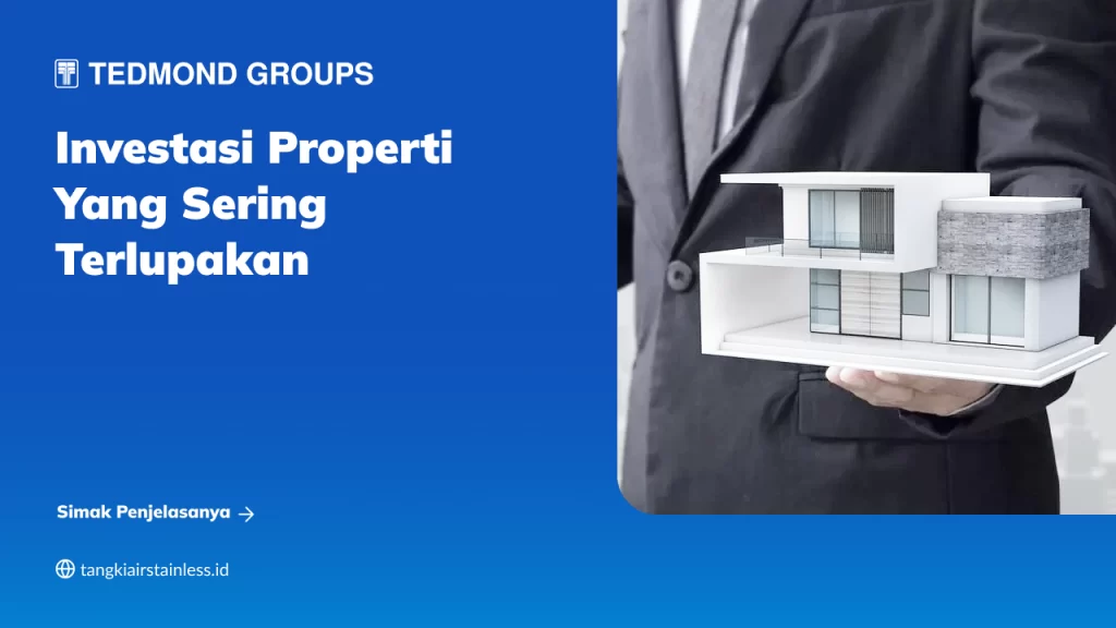 Investasi Properti yang Sering Terlupakan