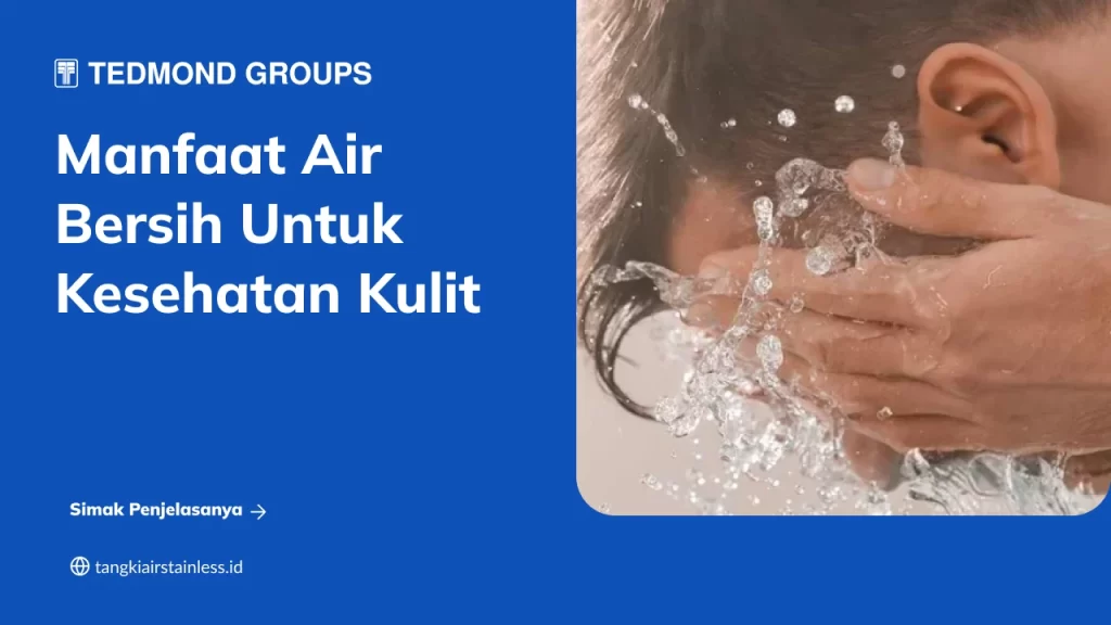 Manfaat Air Bersih untuk Kesehatan Kulit